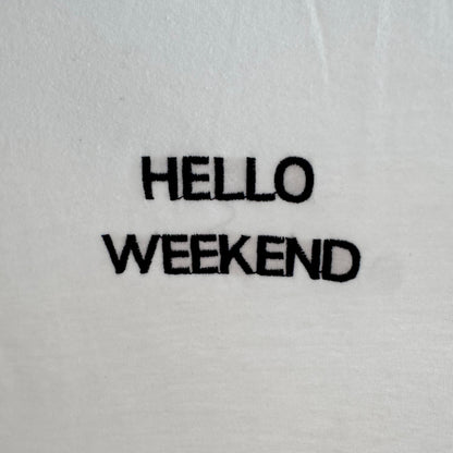 „Hello Weekend“ T-Shirt
