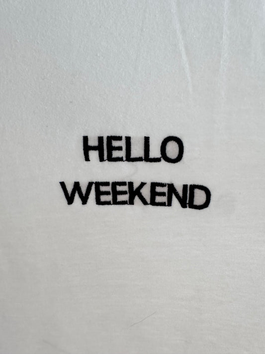 „Hello Weekend“ T-Shirt