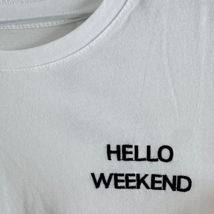 „Hello Weekend“ T-Shirt
