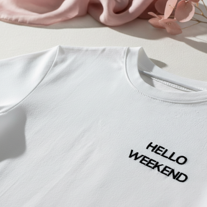 „Hello Weekend“ T-Shirt